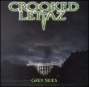 Crooked Lettaz - Grey Skies
