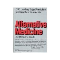 Alternative Medicine: The Definitive Guide by  The Burton Goldberg Group