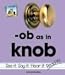 Ob As in Knob (Word Families Set 5)