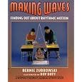 Making Waves (Boston Children's Museum Activity Book) by Bernard Zubrowski and Roy Doty