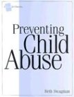 Preventing Child Abuse: A Guide for Churches