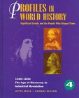 Profiles in World History - The Age of Discovery to Industrial Revolution: Significant Events and the People Who Shaped Them (Profiles in World History)