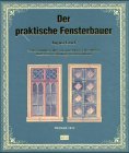 Der praktische Fensterbauer - August Graef