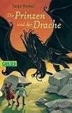 Die Prinzen und der Drache. - Tanja Kinkel