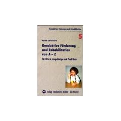 Konduktive F�rderung und Rehabilitation von A-Z