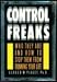 Control Freaks