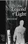 Legend Of Light (Felix Pollak Prize in Poetry)