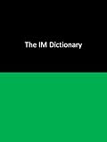 The IM dictionary