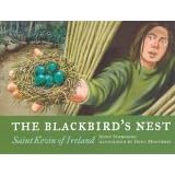 The Blackbird's Nest: Saint Kevin of Ireland