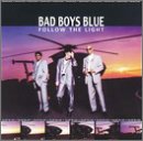 Revue Bad Boys Blue  / Follow the Light