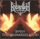 Rebaelliun - Bringer of War: Burn the Promised Land