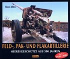 Feld-, Pak- und Flakartillerie