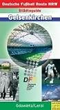 St�dteguide Gelsenkirchen. Deutsche Fu�ball Route NRW