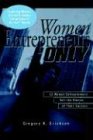 Women Entrepreneurs Only: 12 Women Entrepreneurs Tell the Stories of Their Success (Ernst & Young Information Technology)