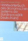 Handwoerterbuch des oekonomischen Systems der Bundesrepublik Deutschland