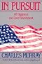In Pursuit : Of Happiness and Good Government