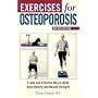 Exercises for Osteoporosis: A Safe and Effective Way to Build Bone Density and Muscle Strength