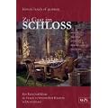 Reise(ver)f�hrer Zu Gast im Schloss: Ein Reise(ver)f�hrer zu Hotels in historischen H�usern in Deutschland