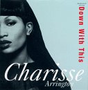 Charisse Arrington - Down With This