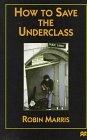 How to Save the Underclass