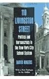 110 Livingston Street: Politics and Bureaucracy in the New York City School System (Foundations of Sociology)