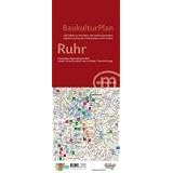 BaukulturPlan Ruhr: 2.300 Objekte zur Architektur und Landschaftsarchitektur aufgef�hrt nach Epochen, Geb�udetypen und Architektenvon "Detlev Bruckhoff"