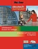 deutsch kompakt. Selbstlernkurs Deutsch für Anfänger: Deutsch kompakt. Anfänger. Englische Ausgabe. 3 CDs: Selbstlernkurs Deutsch als Fremdsprache