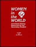 Women in the World: Annotated History Resources for the Secondary Student