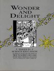 Wonder and Delight: Essays in Science Education in Honour of the Life and Work of Eric Rogers, 1902-90