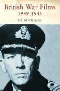 British War Films, 1939-1945: The Cinema and the Services