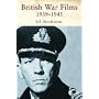 British War Films, 1939-1945: The Cinema and the Services