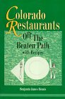 Colorado Restaurants Off the Beaten Path With Recipes