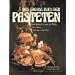 Das gro�e Buch der Pasteten: Die Geheimnisse der Pates, Bouchees, Terrinen und Pies