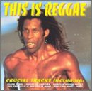 This Is Reggae: Crucial Tracks