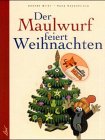 Der Maulwurf feiert Weihnachten: Aus der Sendung mit der Maus