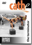 Cathe Friedrichs Intensity Series: The Terminator