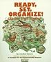 Ready, Set, Organize!: Get Your Stuff Together