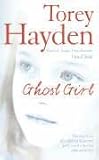 Ghost Girl: The True Story of a Child in Peril and the Teacher Who Saved Her