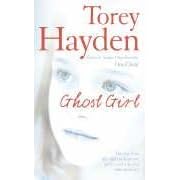 Ghost Girl: The True Story of a Child in Desperate Peril - And a Teacher Who Saved Her