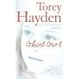 Ghost Girl: The True Story of a Child in Desperate Peril - And a Teacher Who Saved Her
