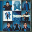 Revue Haddaway  / Let's Do It Now