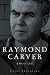 Search : by Carol Sklenicka Raymond Carver, A Writer's Life 1 edition