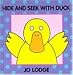 Hide and Seek with Duck (Jo Lodge animal pop-up books)