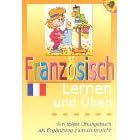 Französisch Lernen und Üben. Ein tolles Übungsbuch als Ergänzung zum Unterricht (Taschenbuch)