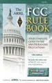 The Arrl Fcc Rule Book: Complete Guide to the Fcc Regulations