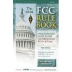 The Arrl Fcc Rule Book: Complete Guide to the Fcc Regulations
