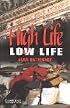 High Life, Low Life Level 4 (Cambridge English Readers)
