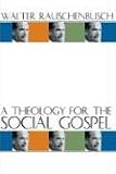 A Theology for the Social Gospel
