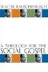 A Theology for the Social Gospel