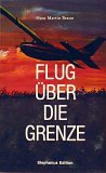 Produkt-Bild: Flug &uuml;ber die Grenze